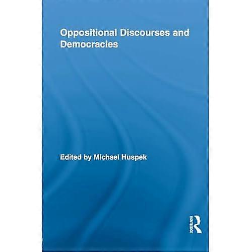 Oppositional Discourses and Democracies
