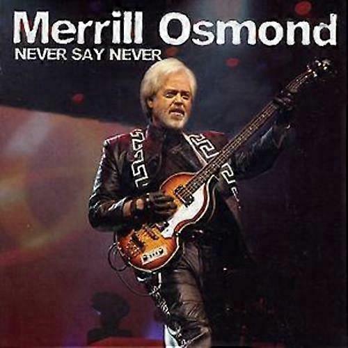 Merrill Osmond Never Say Never Again CD (2004)