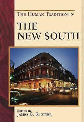 The Human Tradition in the New South