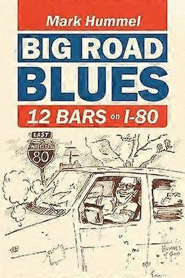 Big Road Blues-12 Bars on I-80