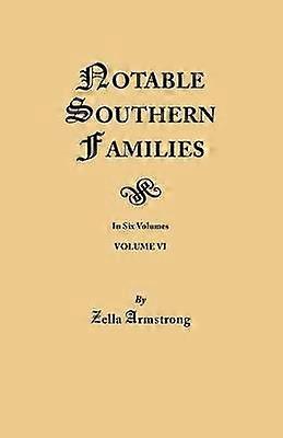 Notable Southern Families Volume VI 6