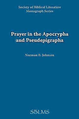 Prayer in the Apocrypha and Pseudepigrapha