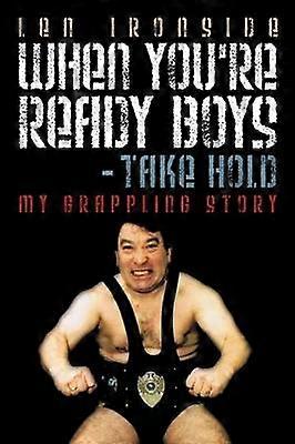 When You're Ready Boys - Take Hold!
