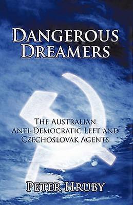 Dangerous Dreamers