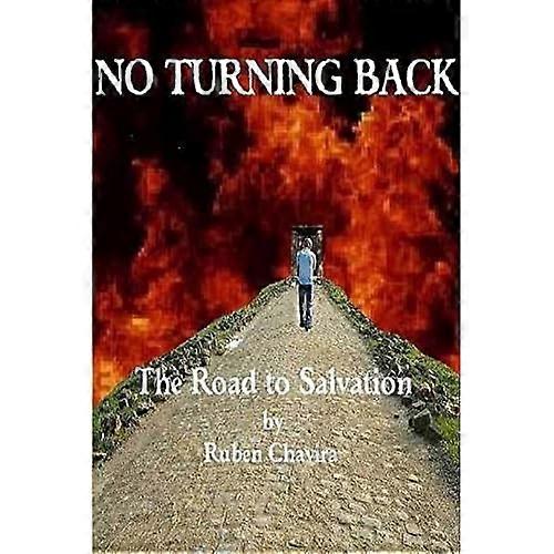 No Turning Back: the Road to Salvation