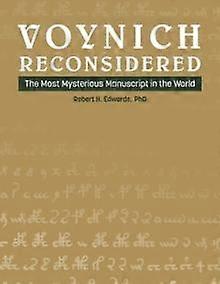 Voynich Reconsidered by Robert H. Edwards Paperback Book