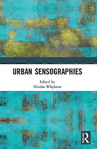 Urban Sensographies