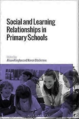 Social and Learning Relationships in Primary Schools