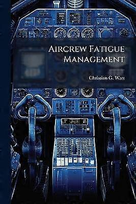 Aircrew Fatigue Management