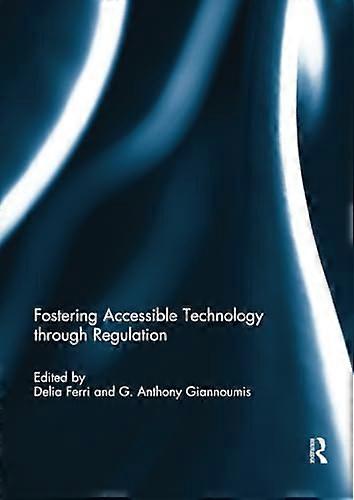 Fostering Accessible Technology through Regulation