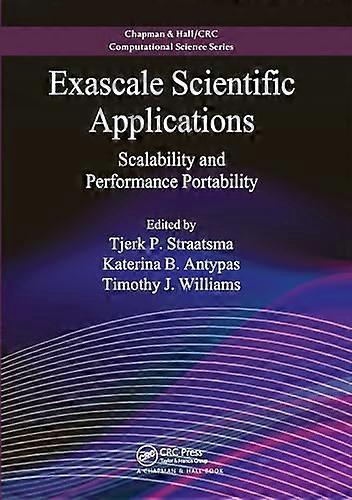 Exascale Scientific Applications: Scalability and Performance Portability