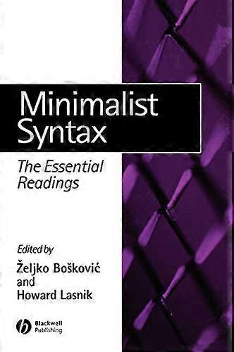 Minimalist Syntax: The Essential Readings