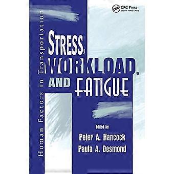 Stress, Arbeitsbelastung und Müdigkeit