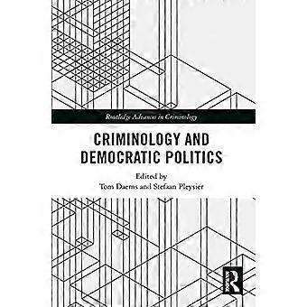 Kriminologie und demokratische Politik (Routledge Advances in Criminology)