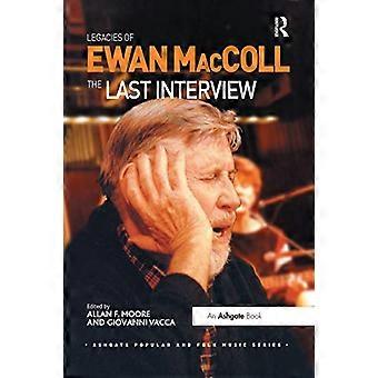 Ewan MacColls arv: Den sista intervjun (Ashgate Popular and Folk Music Series)