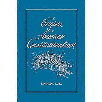 Die Ursprünge des amerikanischen Konstitutionalismus