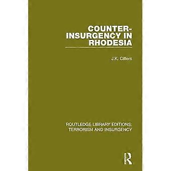 Kapinantorjunta Rhodesiassa (Routledge Library Editions: Terrorismi ja kapina)