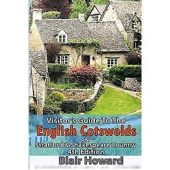 Besøksguide til det engelske Cotswolds: Inkludert Stratford Upon Avon og Shakespeare Country
