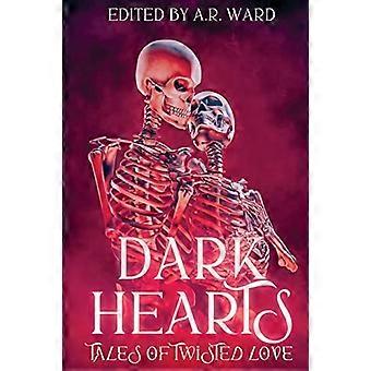 Dark Hearts: Geschichten von verdrehter Liebe
