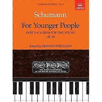 Schumann Album för unga, Op. 68: för yngre personer Pt. 1 (lättare pianostycken)