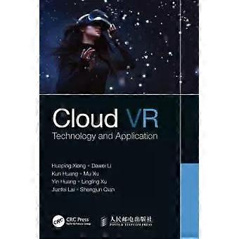 Pilvi-VR-teknologia ja -sovellukset - Huaping Xiong