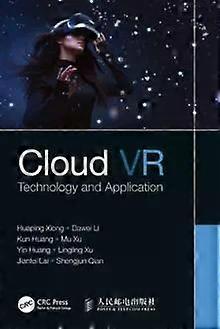 Cloud Vr Technology And Application - Huaping Xiong