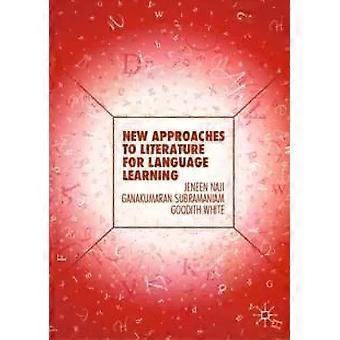Approaches To Literature For Language Learning - Jeneen Naji