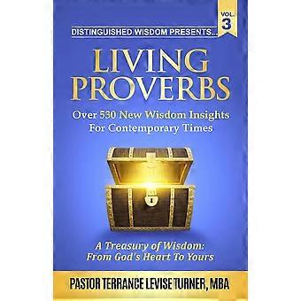 Distinguished Wisdom Presents. Living Proverbs-vol. 3 Over 530 New Wisdom Insi - Terrance Levise Turner - Paperback - en Book