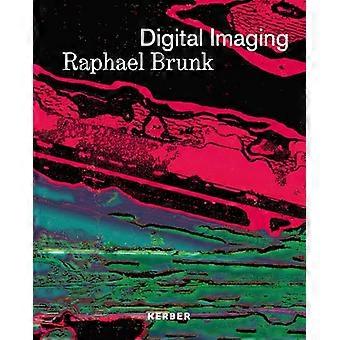 Digital Imaging Raphael Brunk