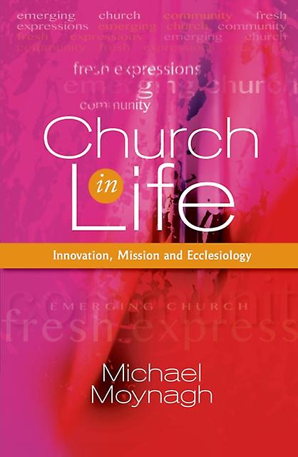Church In Life by Michael Moynagh Paperback