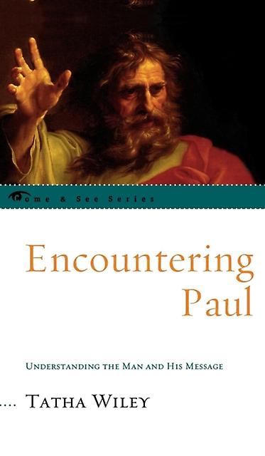 Encountering Paul by Tatha Wiley Paperback Book