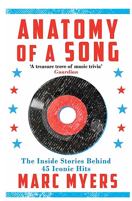 Anatomy Of A Song by Marc Myers Paperback