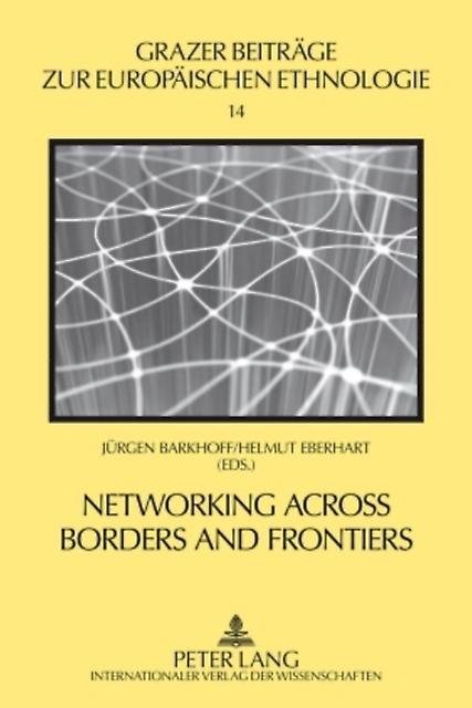 Networking Across Borders And Frontiers by Peter Lang AG Hardback Book