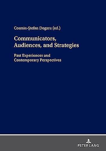Communicators Audiences And Strategies Hardback Book
