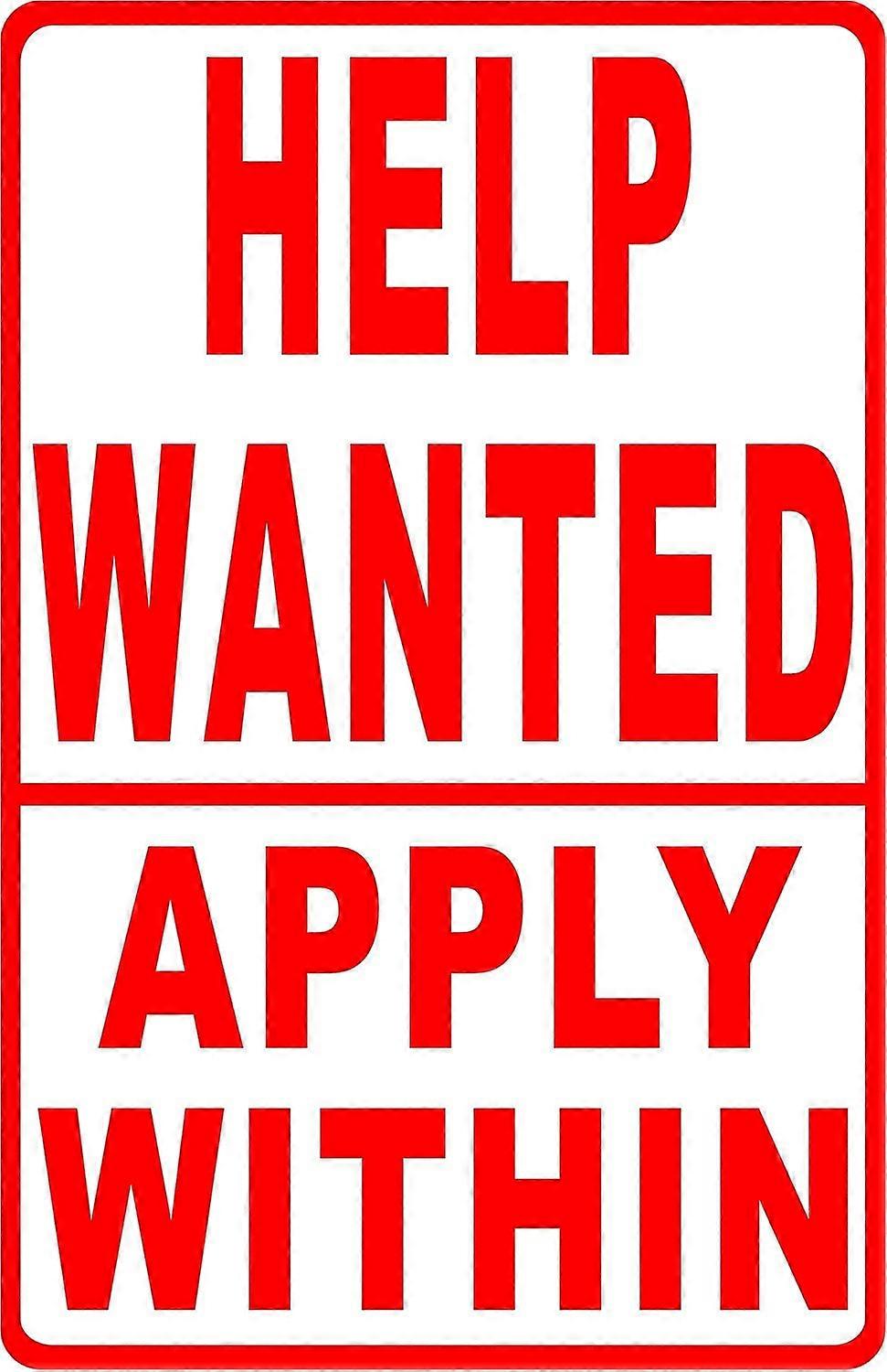 Help Wanted Apply Within Sign. 12x18 Metal.