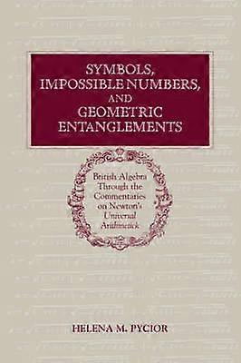 Symbols Impossible Numbers and Geometric Entanglements