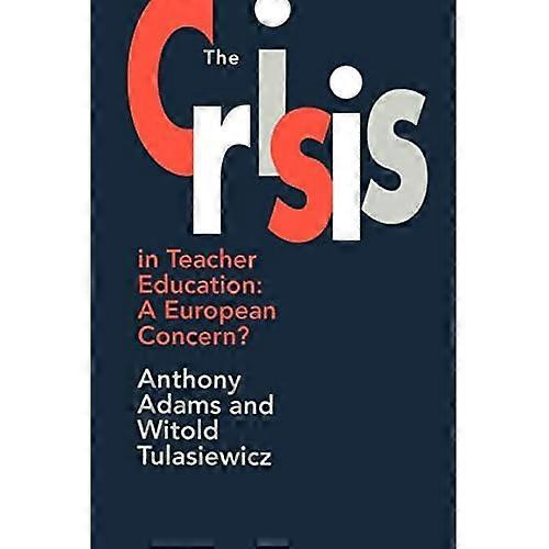 Krisen inom lärarutbildningen