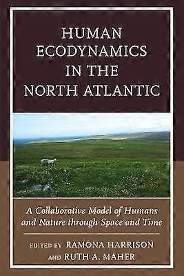Human Ecodynamics in the North Atlantic
