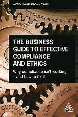 The Business Guide to Effective Compliance and Ethics