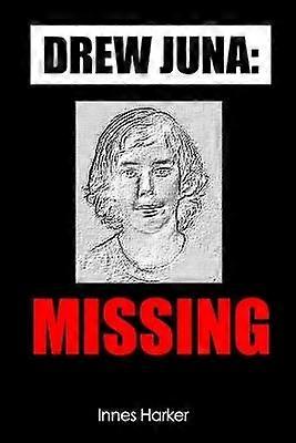 Drew Juna Missing