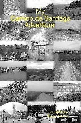 My Camino de Santiago Adventure 2e
