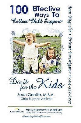 100 Effective Ways to Collect Child Support