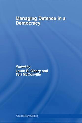 Managing Defence in a Democracy