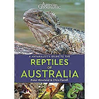 A Naturalists Guide to the Reptiles of Australia (2nd edition)