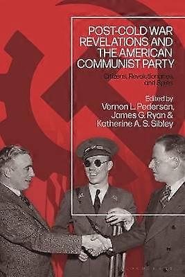 Post-Cold War Revelations and the American Communist Party