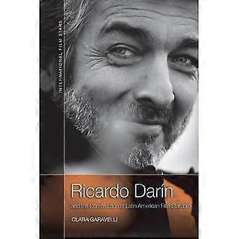 Ricardo Darén en de opbouw van Latijns-Amerikaanse filmsterrendom