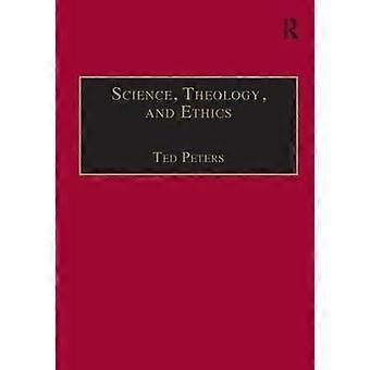 Science Theology and Ethics