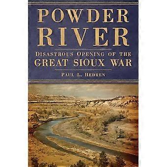 Powder River Disastrous Opening Of The Great Sioux War - Paul L. Hedren - Paperback - en Book