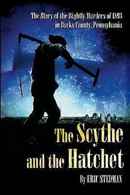The Scythe and the Hatchet