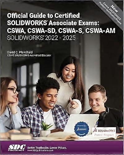 Official Guide To Certified Solidworks Associate Exams Cswa Cswasd Cswas Cswaam by David C. Planchard Paperback